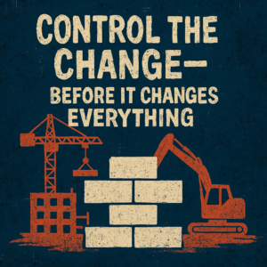 Control the change-before it changes everything